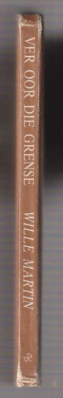 Ver oor die Grense - Wille Martin (c4) - Roman