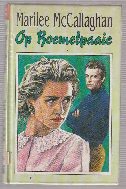Op Boemelpaaie - Marilee McCallaghan (c4) - Roman (GROOT DRUK)