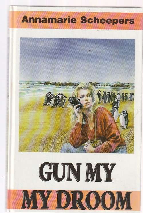 Gun my my droom - Annemarie Scheepers (c5) - Roman