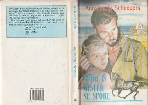 Mooi is gister se spore - Annemarie Scheepers (C5) - Roman