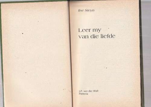 Leer my van die liefde - Ilse Steyn - (c5) Roman
