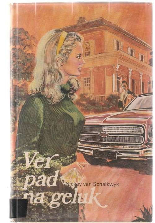 Ver pad na geluk - Nickey van Schalkwyk - (c5) - Roman