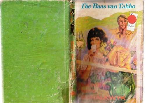 Die baas van Tahbo - Nickey van Schalkwyk - (c5) - Roman