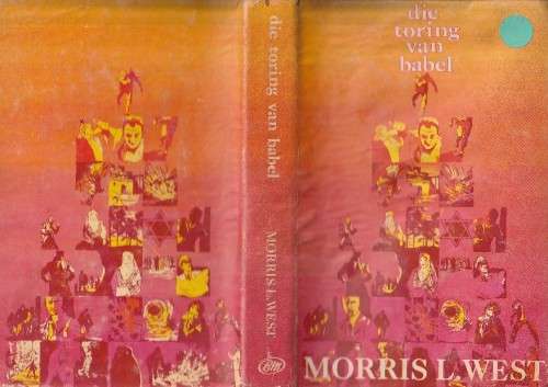 Die Toring van Babel - Morris West (c6) - Spannende spioenasie verhaal uit die midde ooste