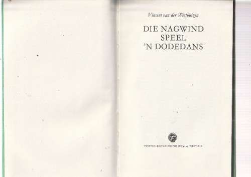 Die nagwind speel n dodedans - Vincent van der Westhuizen (c6) - Avontuurverhaal