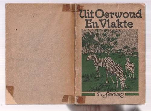 Uit oerwoud en vlakte - Sangiro - 1945 - Skaars sagteband uitgawe