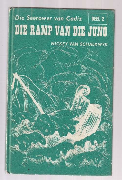 Die Ramp van die Juno - Seerower van Cadiz Deel 2 - (k5) - Nickey van Schalkwyk
