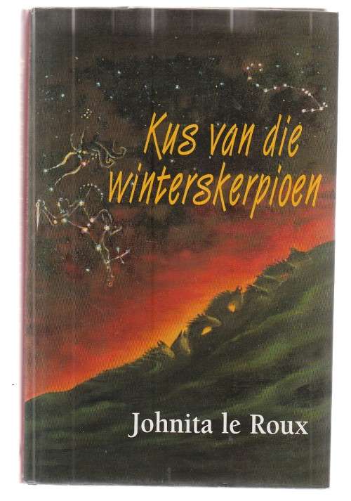 Kus van die Winterskerpioen - Johnita Le Roux (c3) - Avontur Roman