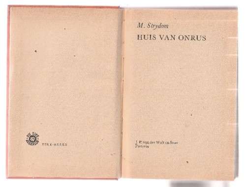 Huis van Onrus - M Strydom (K2) - Roman