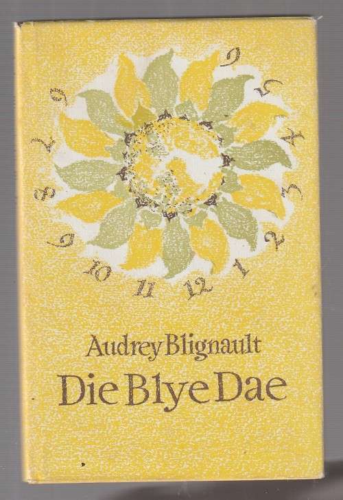 Die Blye dae - Audrey Blignault  (b2) Roman