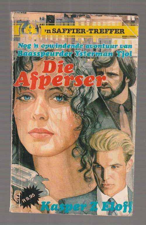 Die Afperser - Kasper Z Eloff (o1) - Baasspeurder Ysterman Tjol Reeks