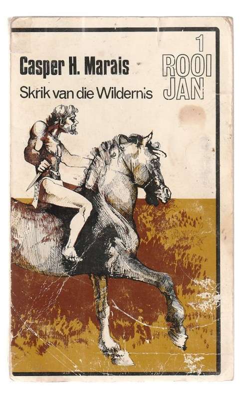 Skrik van die Wildernis - Casper H Marais (01) APB 1970 Rooi Jan reeks