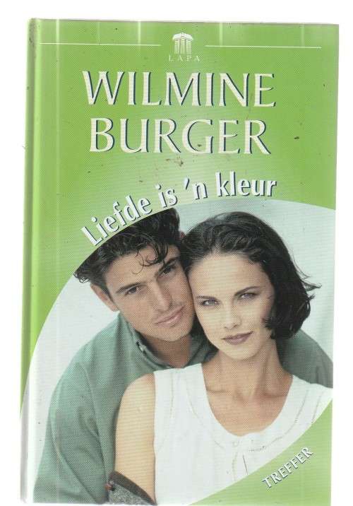 Liefde is n kleur - Wilmine Burger (b2) Lapa treffer roman