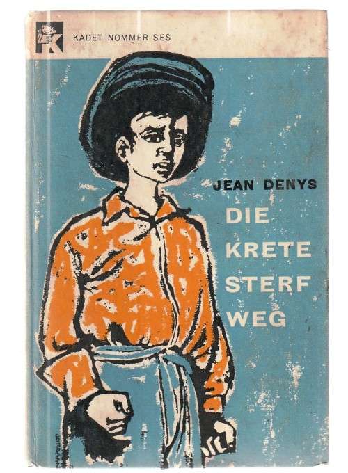 Die krete sterf weg - Jean Denys (a9) Kadet reeks nr 6