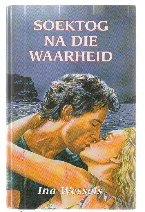 Soektog na die waarheid - Ina Wessels (E6) - roman
