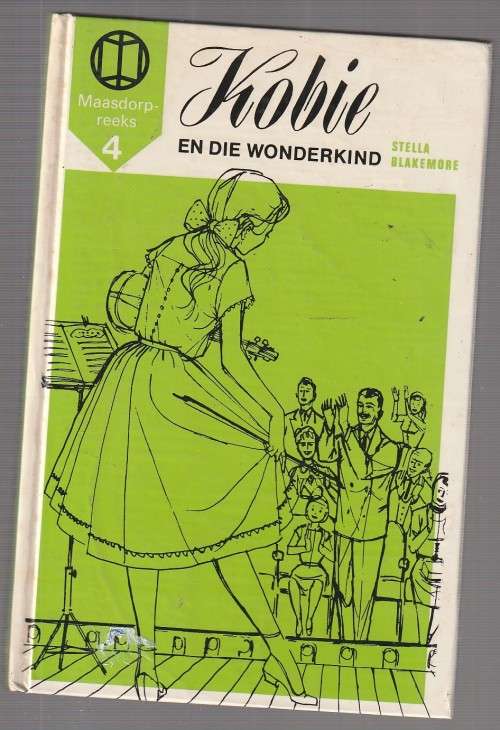 Kobie en die Wonderkind - Stella Blakemore - (b1) - Nuwe Maasdorp reeks nr 4