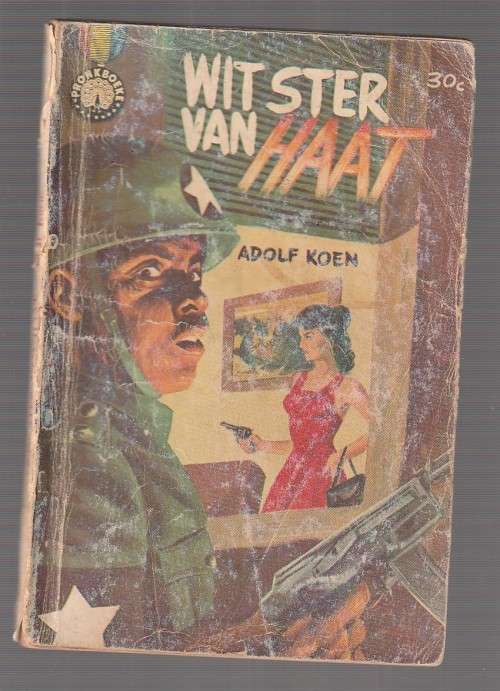 Wit ster van haat - Adolf Koen - Pronk Boek - 1962 - Avontuurverhaal