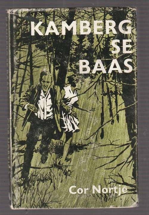 Kamberg se Baas - Cor Nortje - Avontuurverhaal