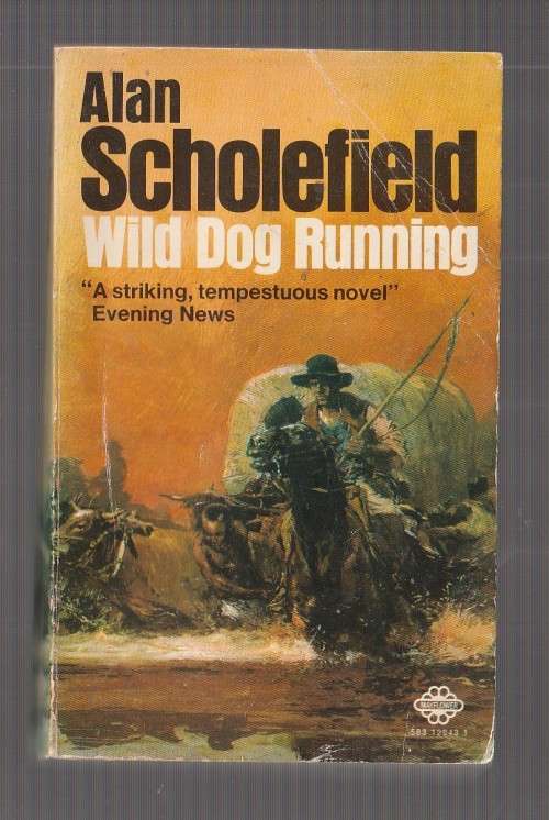 Wild Dog Running - Alan Scholefield (a1) - Western