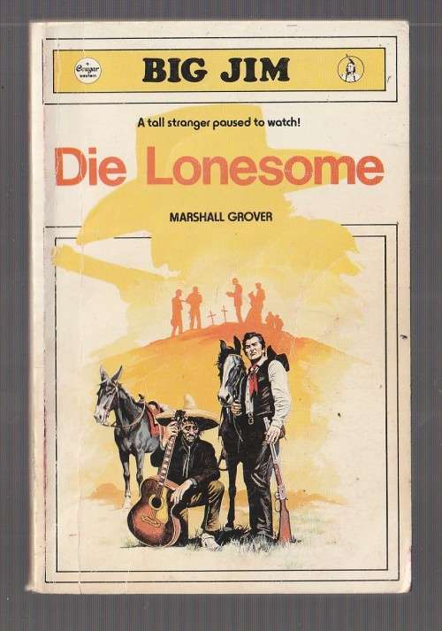 Die Lonesome - Marshall Grover (a1) - Big Jim Western nr 21