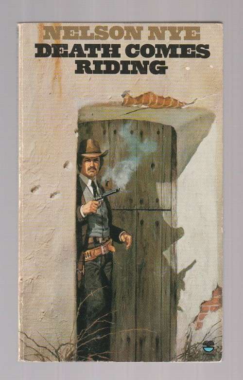 Death comes riding - Nelson Nye (a1) Western