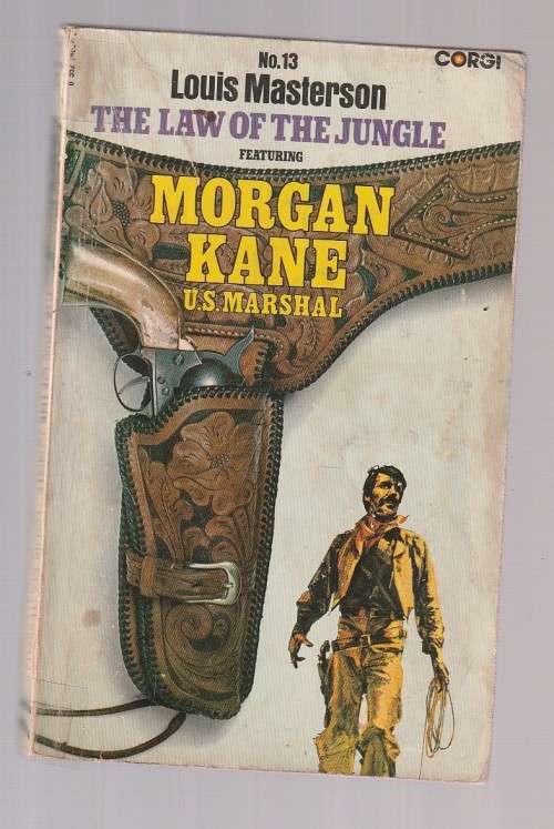 The law of the jungle - Louis Masterson (a1) Morgan Kane 13 Western