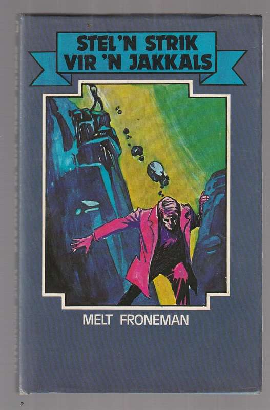Stel n strik vir n Jakkals - Melt Froneman (HS van Blerk) (f3) Klub 707