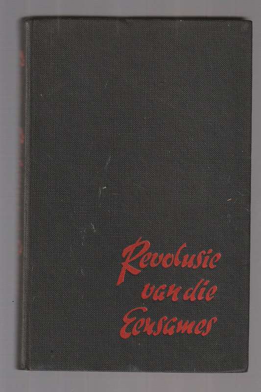 Revolusie van die eensames - Dr PJ Bouman (a13) Histories blik op tyd 1901- 1958)