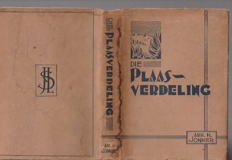 Die Plaasverdeling - Abraham H Jonker (1935) (k1) - Roman