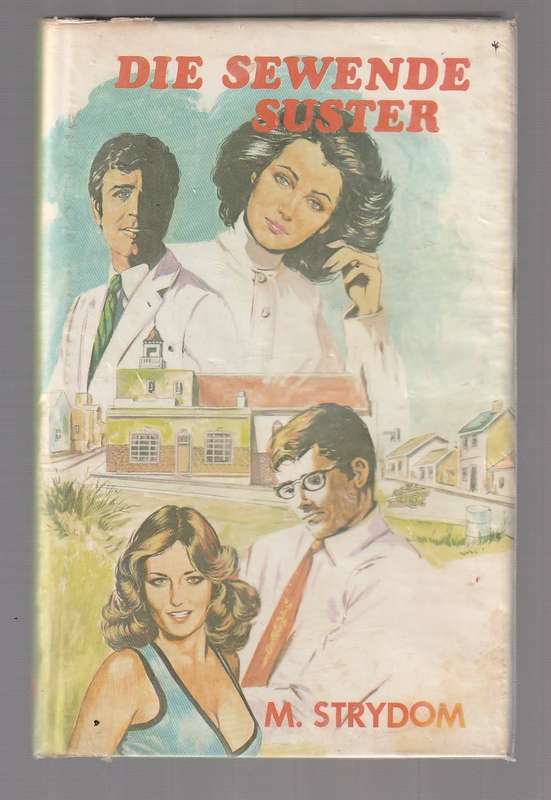 Die Sewende Suster - M Strydom (c5) - Roman Familie Smit saga