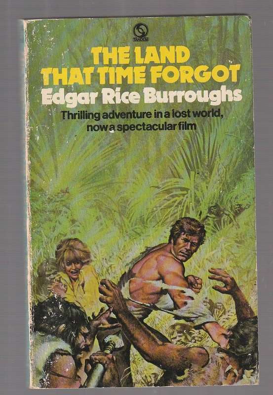 The land that time forgot - Edgar Rice Burroughs (j1) Caprona series no 1