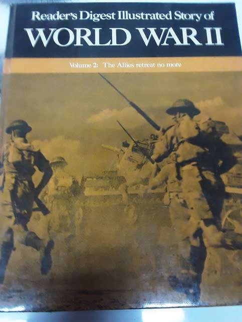 Readers Digest Illustrated Story of World war 2 (a14) Vol 2 The allies retreat no more
