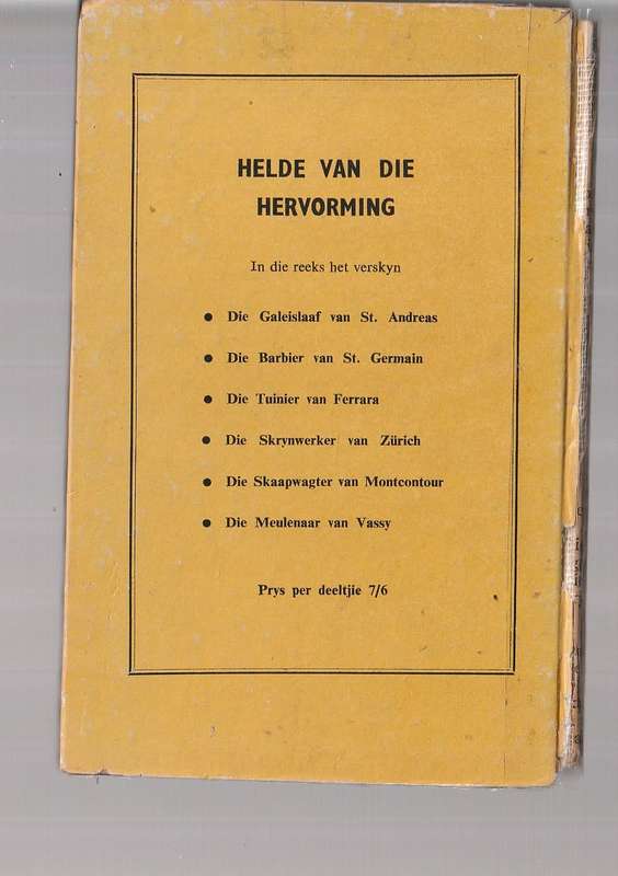 Die Tuinier van Ferrara - P de Zeeuw 1957 (F5) - Skaars nr 3 Helde van die Hervorming reeks