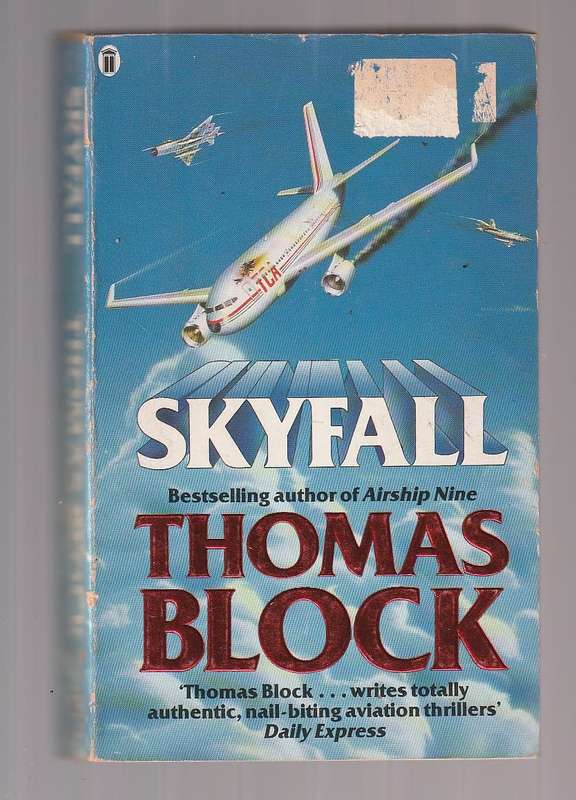 Skyfall - Thomas Block (j2)   - Hijacking drama