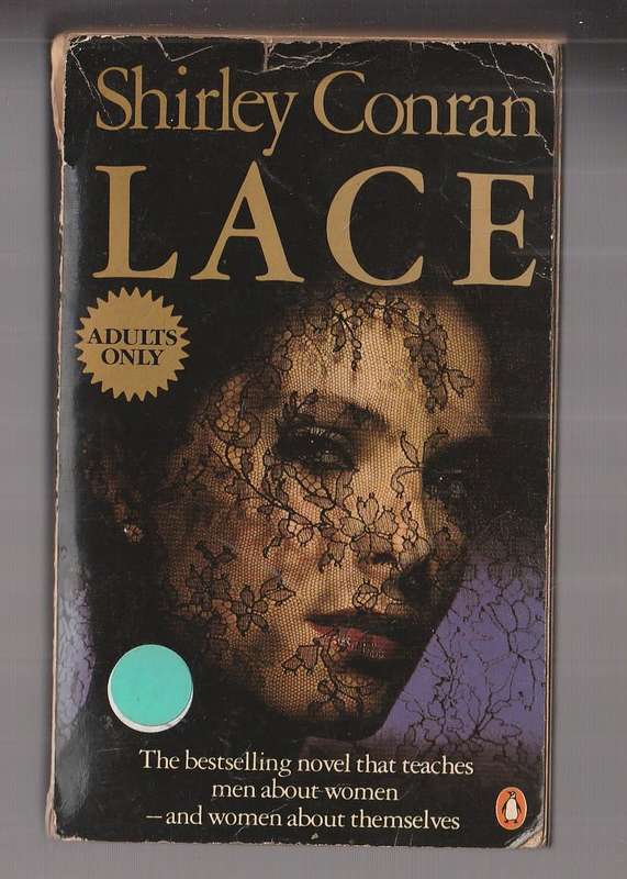 Lace - Shirley Conran (j3) - best seller teaching men about woman