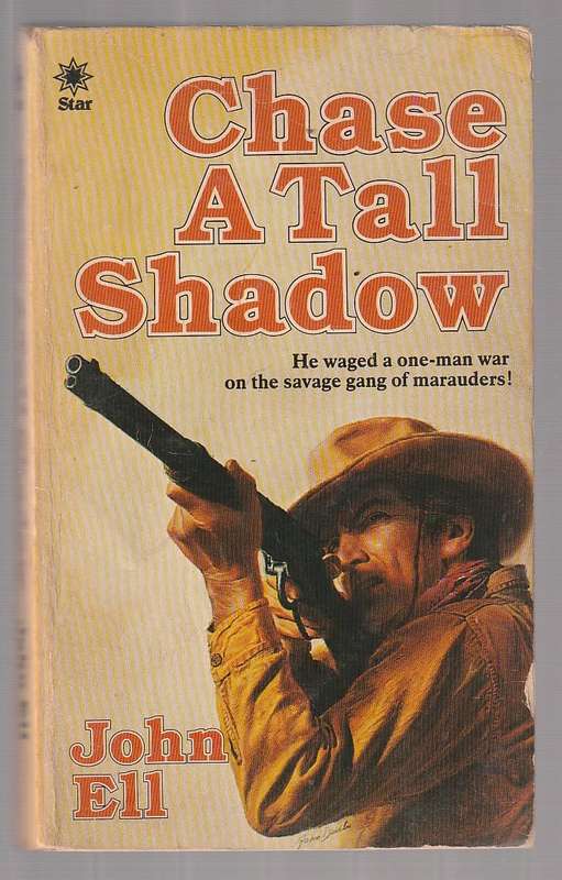 Chase a tall shadow - John Ell (a1) Western