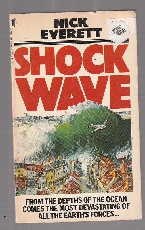 Shock Wave - Nick Everett (J) - Disaster thriller - Tsunami hitting London