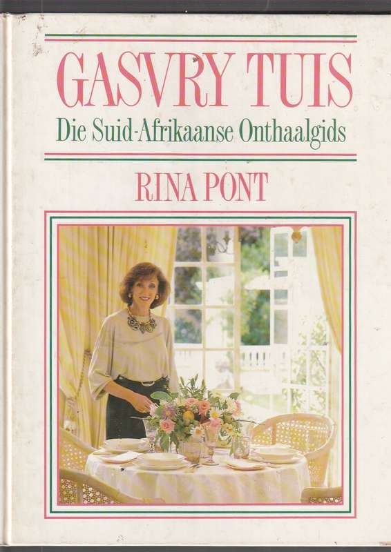 Gasvry Tuis - Rina Pont (a) Die Suid-Afrikaanse onthaalgids