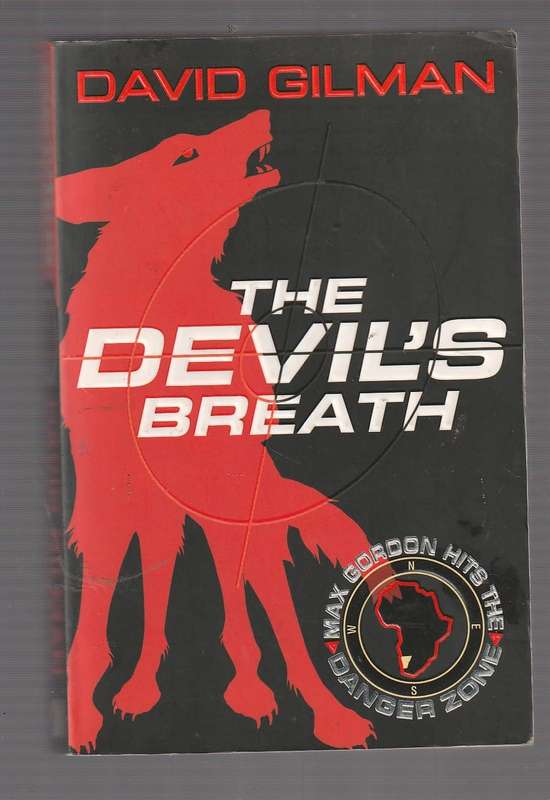 The devils breath - David Gilman - Max Gordon Danger Zone thriller (j)
