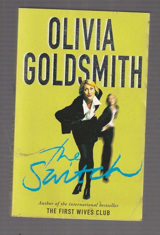 The Switch - Olivia Goldsmith (j) Hilarious roman