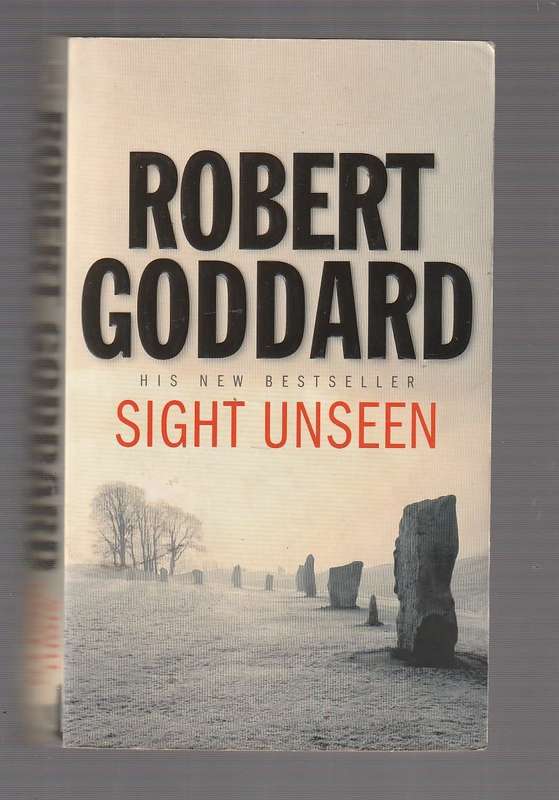 Sight Unseen - Robert Goddard (j) Thriller