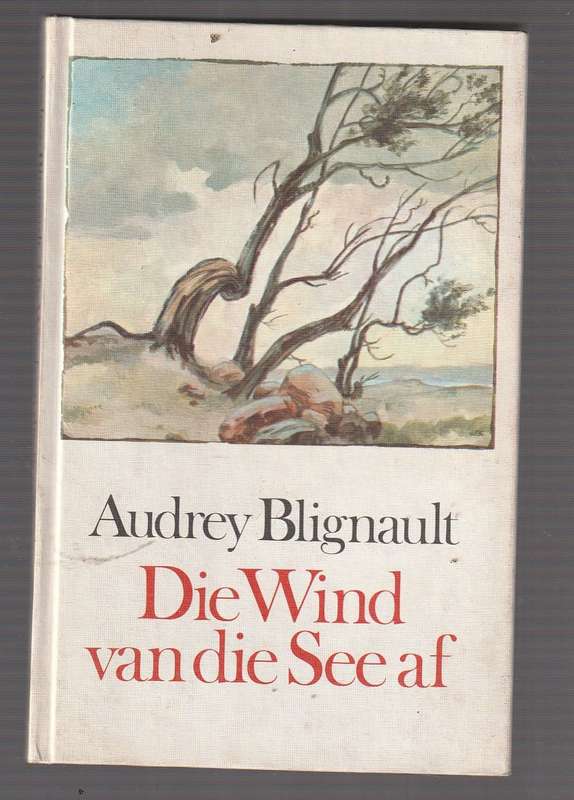 Die wind van die see af - Audrey Blignaut (k) - Roman