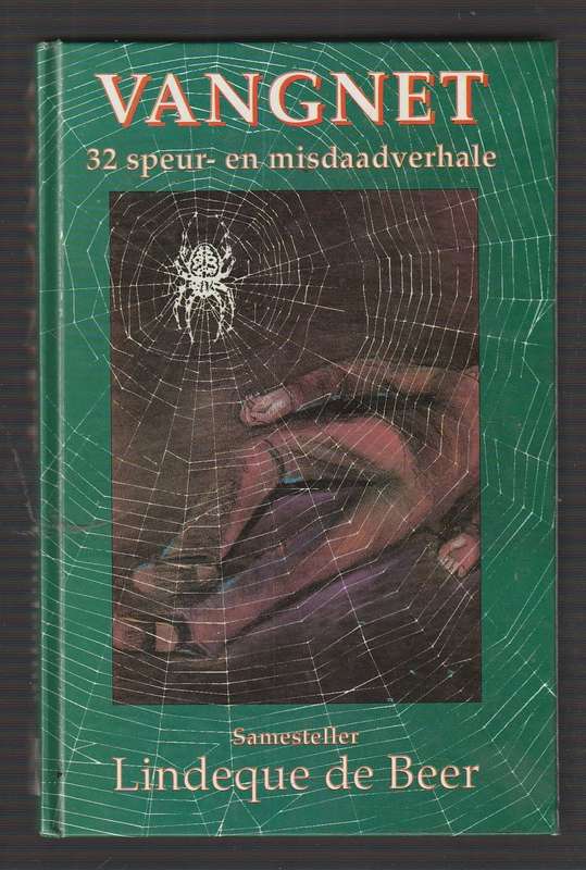 Vangnet - Lindeque de Beer - 32 Speur en misdaad verhale (b)