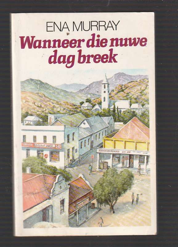 Wanneer die nuwe dag breek - Ena Murray (c) Roman