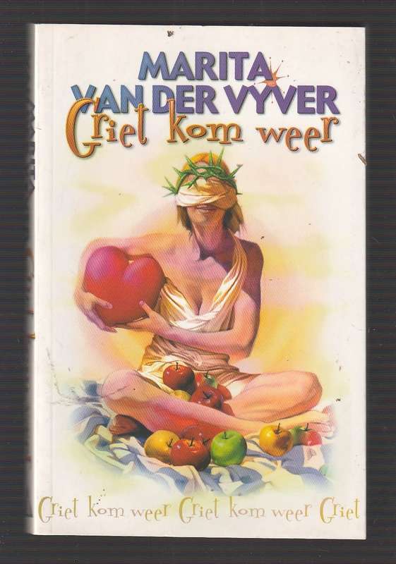 Griet kom weer - Marieta van der Vyver (c) - Roman