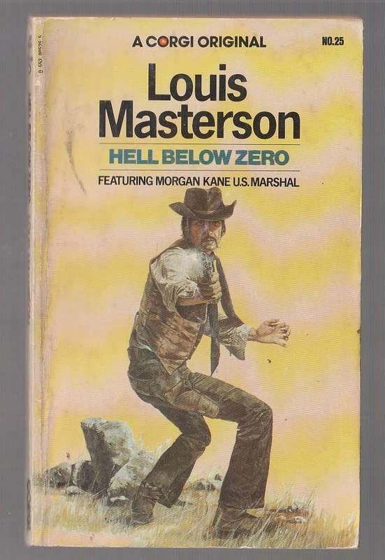 Hell below Zero - Louis Masterson (a) Morgan Kane no 25 Western