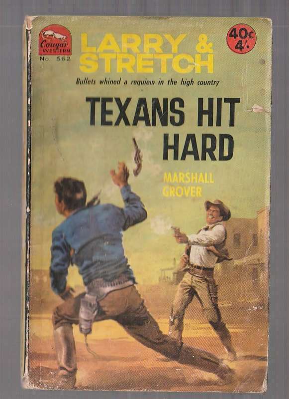 Texans hit Hard - Marshall Grover (a) Larry & Stretch Western