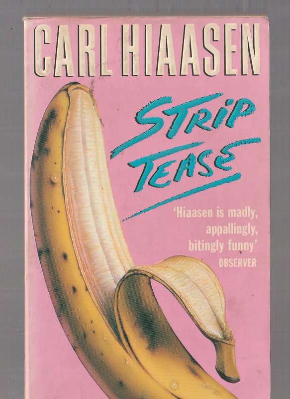 Striptease - Carl Hiaasen (j) - Thriller