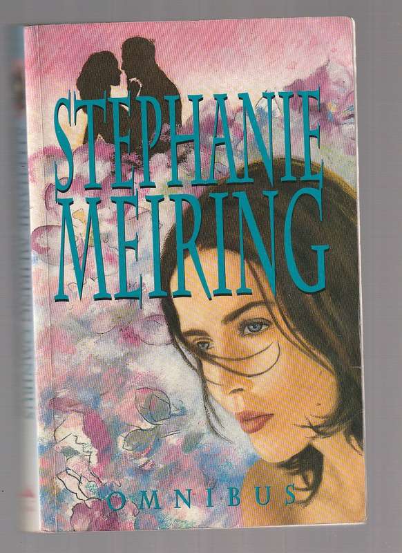 Stephanie Meiring Omnibus (e) Skaduwee van Gister / Vlinder in die wind / Branders van Onheil
