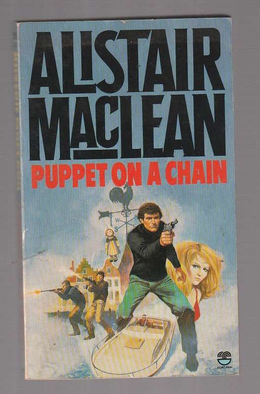 Puppet on a chain - Alistair MaClean (j)  Interpol on the trail of a dope king